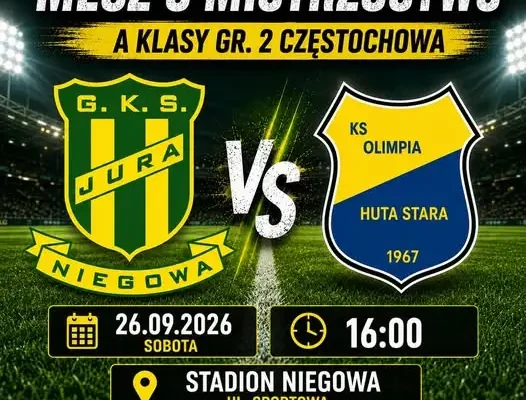 GKS Jura Niegowa podejmie Olimpię Hutę Starą. Kibice liczą na komplet punktów