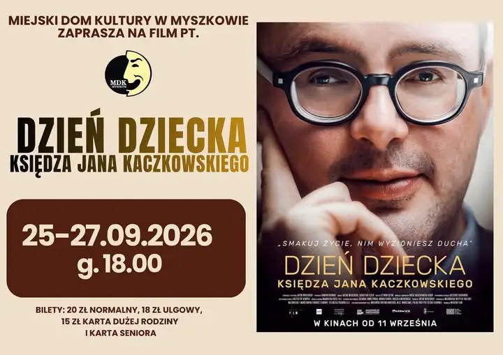 Miejski Dom Kultury w Myszkowie zaprasza na seanse filmowe w dniach 25-27 września