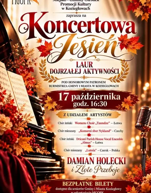 Koncertowa Jesień w Koziegłowach – Laur Dojrzałej Aktywności już 17 października