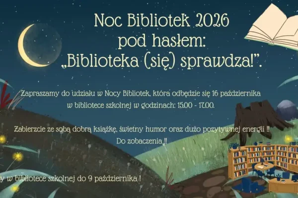 Noc Bibliotek 2026 w szkole – sprawdź, co przygotowano