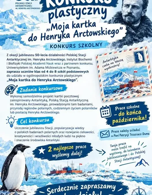 Ogólnopolski konkurs plastyczny dla uczniów: „Moja kartka do Henryka Arctowskiego”