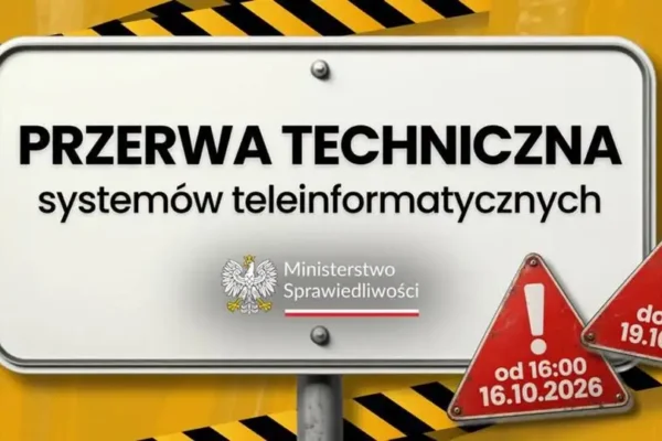 Przerwa techniczna w systemach Ministerstwa Sprawiedliwości – utrudnienia potrwają do 19 października
