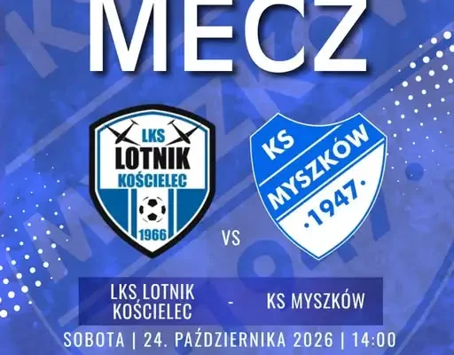 KS Myszków przed trudnym wyjazdem do Kościelca. Lotnik niepokonany u siebie