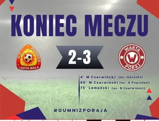 Warta Poraj wygrywa 3:2 w Lgocie Małej i zdobywa cenne punkty